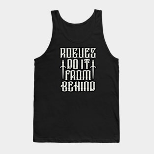 Rogues Do It From Behind Tank Top